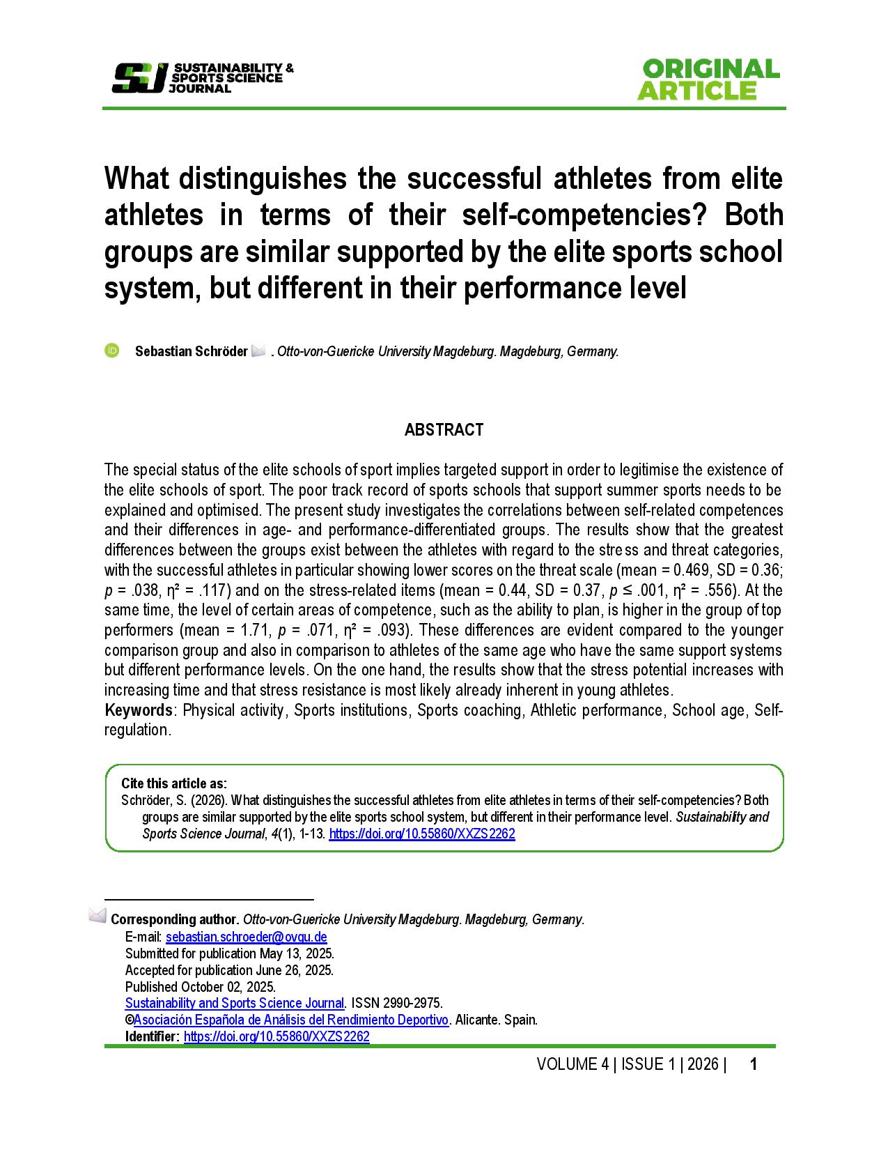 What distinguishes the successful athletes from elite athletes in terms of their self-competencies? Both groups are similar supported by the elite sports school system, but different in their performance level